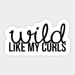 Wild Like My Curls Sticker